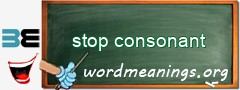 WordMeaning blackboard for stop consonant